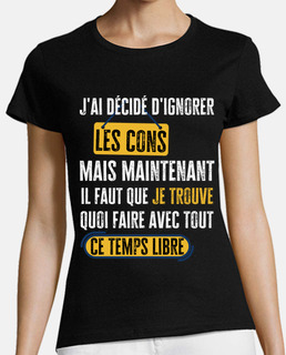 j ai décidé d ignorer les cons