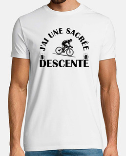 Jai une sacrée descente t-shirt vélo