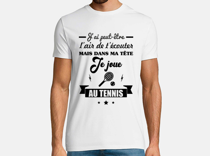 Tee shirt je joue au tennis tostadora