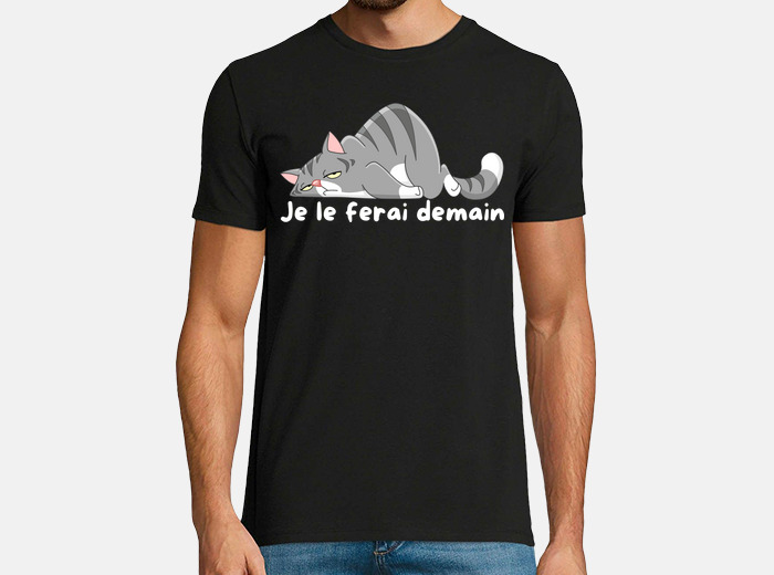 Tee shirt je le ferai demain humour phrase tostadora