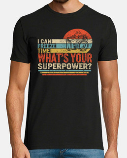 je peux geler le temps quel est votre superpuissance chemise cadeau photographe tee-shirt appareil p