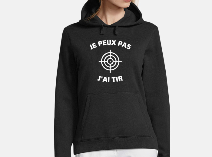 Sweat Capuche Adulte J'peux pas j'ai tir à l'arc