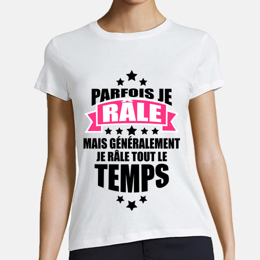 Tee Shirt Je Rale Tout Le Temps Tostadora Tee Shirt Je Rale Tout Le Temps Tostadora