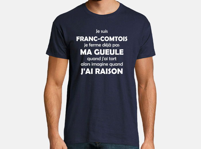 Tee shirt je suis franc comtois tostadora