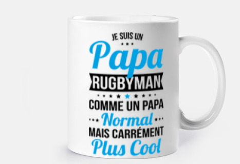 Je suis un papa rugbyman plus cool