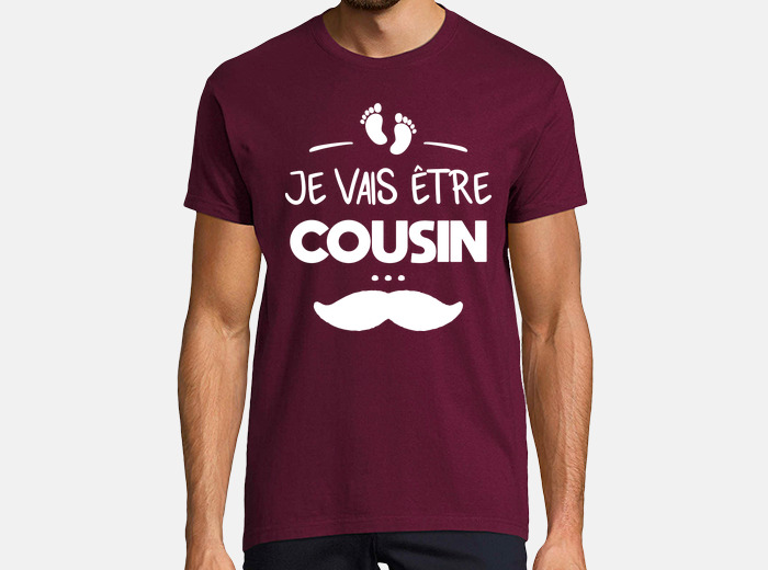 T shirt je discount vais etre cousin