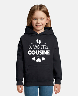 Je vais être cousine -