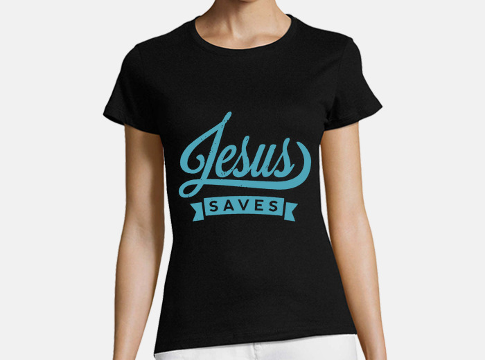 Camiseta jesús salva el amor de la... | laTostadora