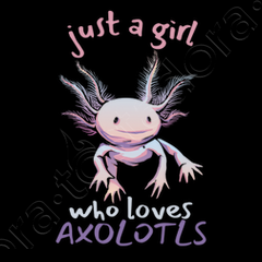 https://srv.latostadora.com/designall.dll/just_a_girl_who_loves_axolotls__axolotl_lovers--i:14138524120571413851;d:2412057;w:240;b:000000;m:1.jpg