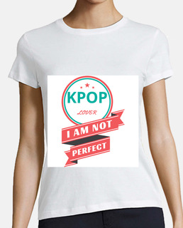 K-Pop Lover - I Am Not Perfect