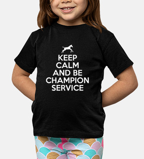 Keep calm and be champion service