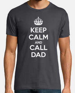 Keep Calm and Call Dad