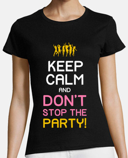 Keep Calm and Don't Stop The Party! (Amigas)