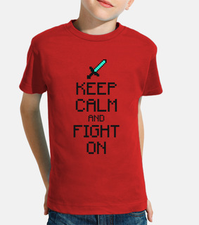 Keep calm and fight on 2c