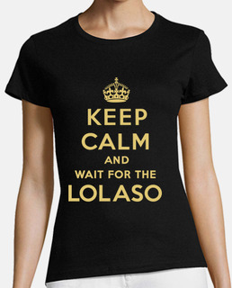 keep calm and lolaso ​​ragazza