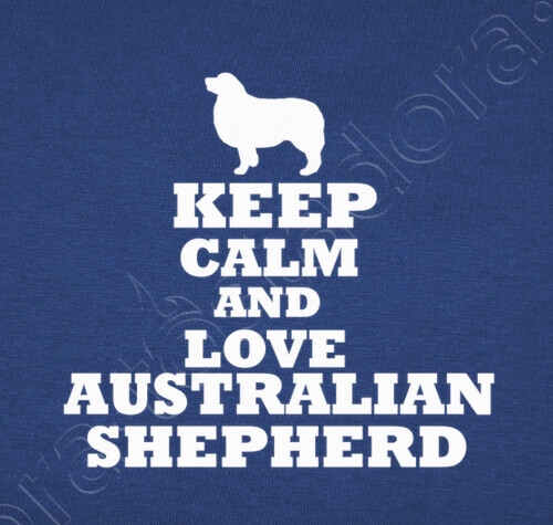 keep calm and love australian shepherd T-shirt - 714391 ...