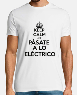 keep calm and pásate a lo eléctrico