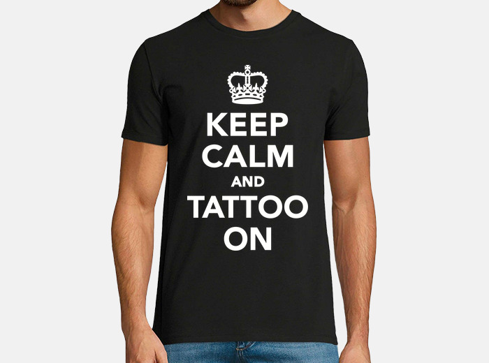 Keep calm and tattoo on t-shirt | tostadora