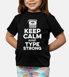 Keep Calm and Type Strong Classic