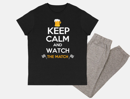keep calm and watch the match