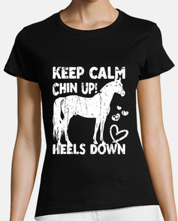 keep calm chin up heels down  stallion