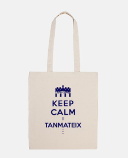 Keep Calm i Tanmateix... bossâ