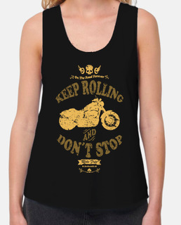 Keep Rolling and Don´t Stop