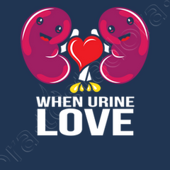 Kidney Shirt - When Urine Love T-Shirt - Kidney Humor