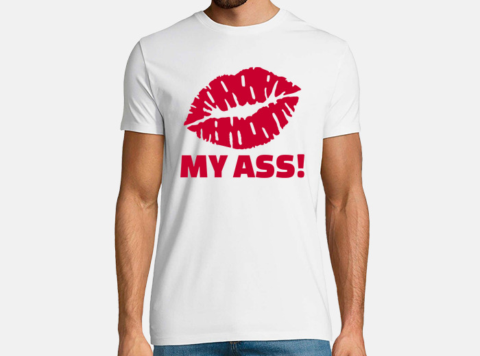 Kiss my ass t-shirt | tostadora