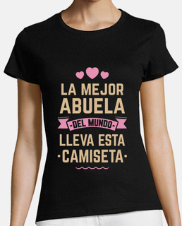 La Mejor Abuela Del Mundo Lleva Esta Camiseta - Día de la Madre