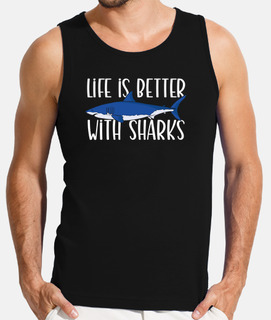 la vie est meilleure avec les requins