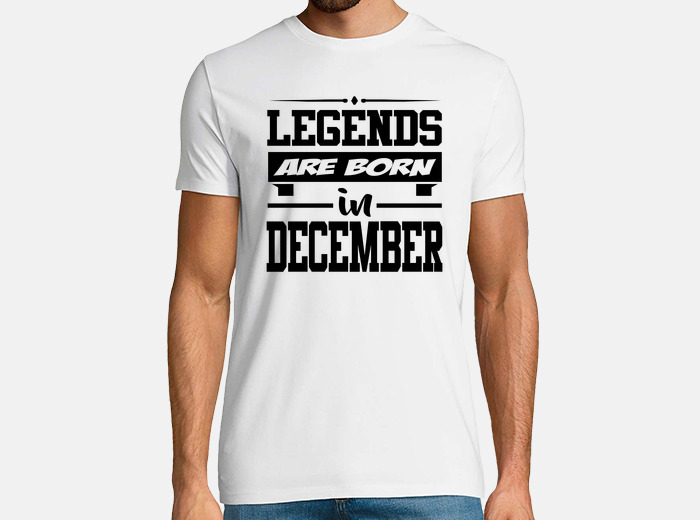 Legends are born in december clearance sweatshirt