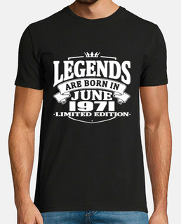 Legends are born in june 1971
