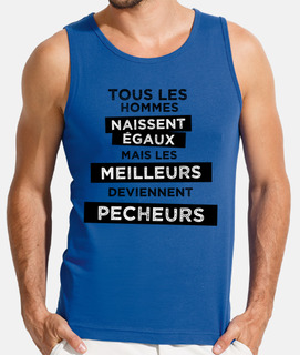 Les meilleurs deviennent pêcheurs