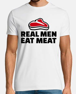 les vrais hommes mangent de la viande