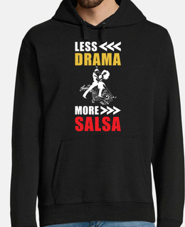 Less Drame more Salsa
