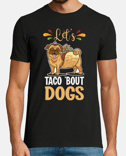 Lets Taco Bout Dogs Dog Groomer