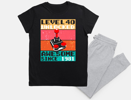Level 40 Unlocked awesome since 1981