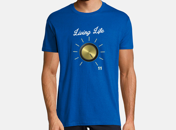 Life On 11 These Go To Eleven - Volume Knob - Guitar Tshirt Life On 11 These Go To Eleven - Volume Knob - Guitar Tshirt
