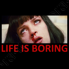 pulp fiction life is boring