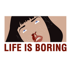 life is boring pulp fiction