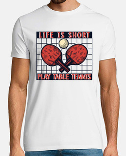Life Is Short Play Table Tennis Balls