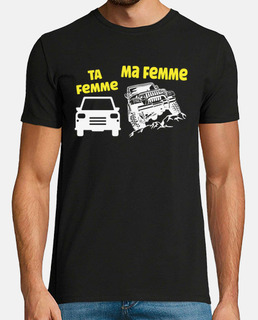 Ma femme Ta femme Cadeau Humour