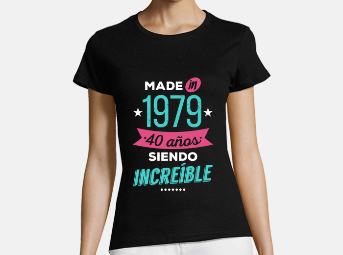Camiseta 1979 40 años mujer deals