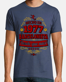 made in 1977 barcelonista since birth