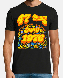 Made in may 1976 - 47 years