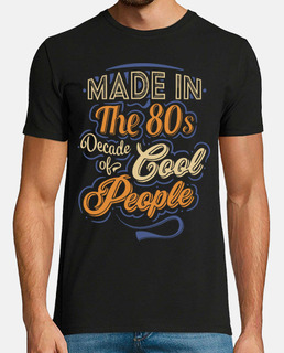 made in the 80s cool people