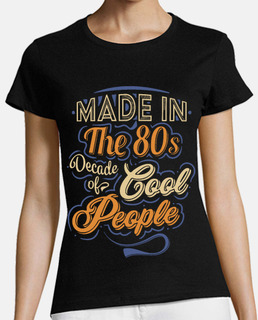 made in the 80s cool people