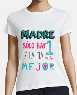 MADRE SOLO HAY UNA