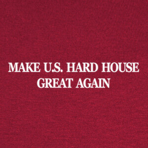 make us hard house great again white T-shirts